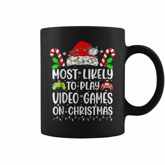 Most Likely To Play Video Games On Christmas Gamer Lovers Coffee Mugs
