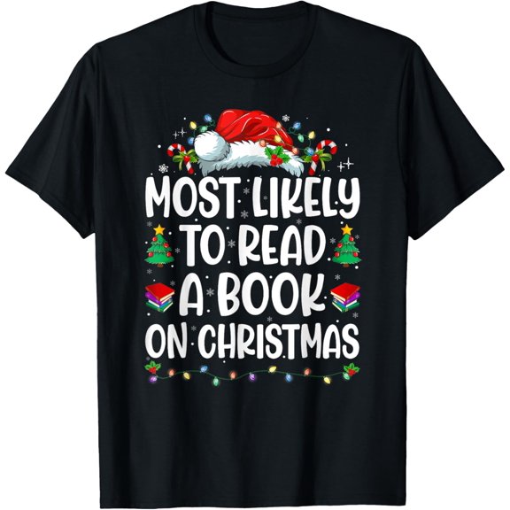 Most Likely To Read A Book On Christmas Matching Family T-Shirt