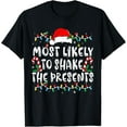 thumbnail image 1 of Most Likely To Shake The Presents Family Matching Christmas T-Shirt, 1 of 3