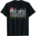 thumbnail image 1 of Most Likely To Sing Christmas Carols In A British Accent T-Shirt, 1 of 6