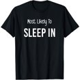 thumbnail image 1 of Most Likely To Sleep In Matching Vacation Trip T-Shirt, 1 of 4