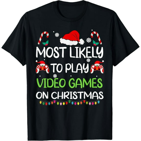 Most Likely To Video Games Christmas family gamer men boys T-Shirt