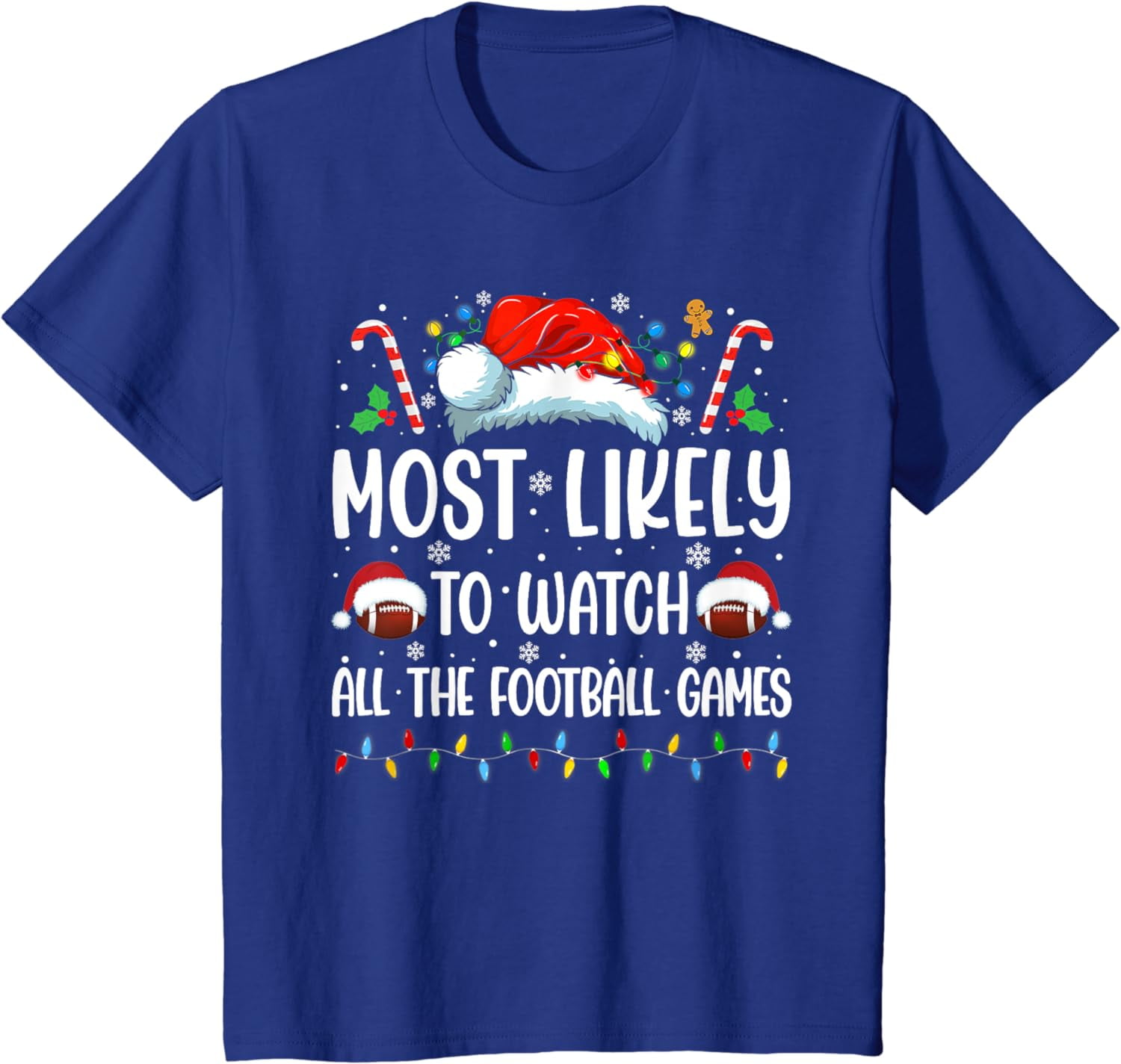 Most Likely To Watch All The Football Games Christmas Family TShirt