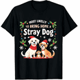 thumbnail image 1 of Most Likely to Bring Home a Stray Dog Matching Christmas T-Shirt for Men Women, 1 of 2