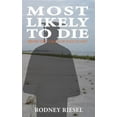 thumbnail image 1 of Most Likely to Die (Paperback) by Rodney Riesel, 1 of 1