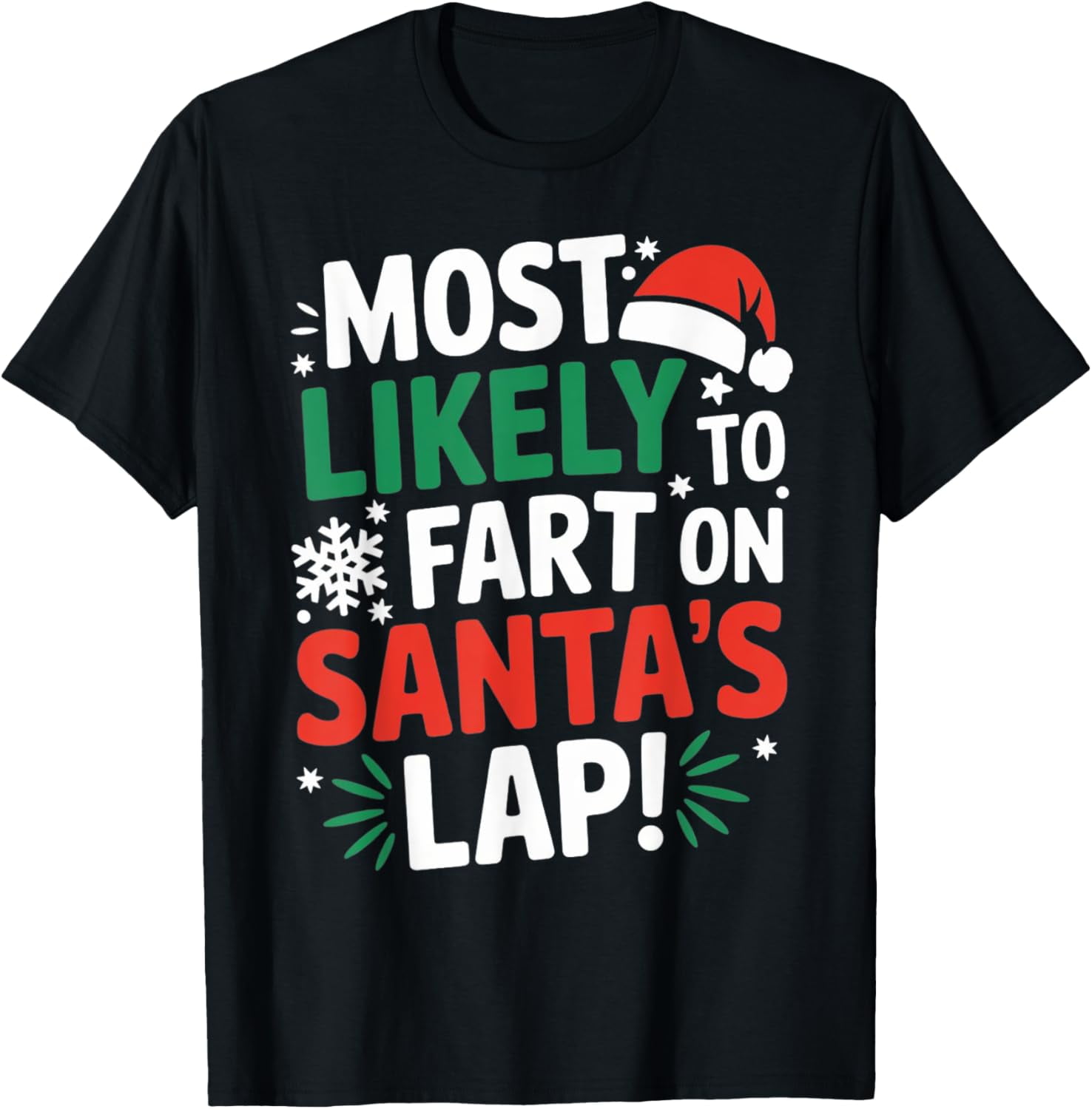 Most Likely to Fart on Santa's Lap 2024 Funny Christmas TShirt