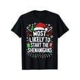 thumbnail image 1 of Most Likely to Start The Shenanigans Shirt Family Christmas T-Shirt, Suitable for Unisex Casual Round Neck Short Sleeve TShirt, 1 of 9