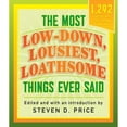 thumbnail image 1 of Pre-Owned The Most Low-Down, Lousiest, Loathsome Things Ever Said (Paperback) 1493029444 9781493029440, 1 of 1