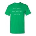 thumbnail image 1 of Most People Aren't Who They Post To Be Sarcastic Humor Graphic Tees Gift For Mens Novelty Funny T Shirt, 1 of 5