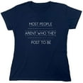 thumbnail image 1 of Most People Aren't Who They Post To Be Sarcastic Humor Novelty Funny Women's Casual Tees, 1 of 3