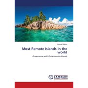 Most Remote Islands in the world Paperback