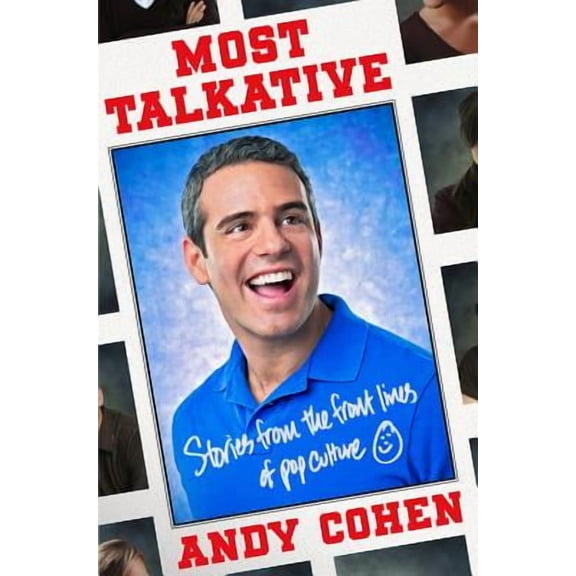 Most Talkative: Stories from the Front Lines of Pop Culture