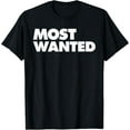 thumbnail image 1 of Most Wanted T-Shirt, 1 of 4