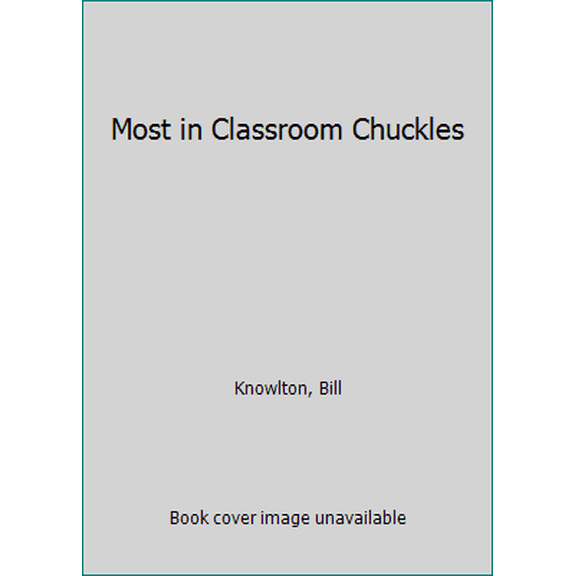 Pre-Owned Most in Classroom Chuckles (Paperback) 0590101382 9780590101387