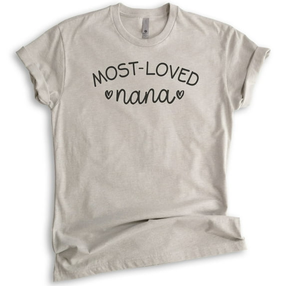 Most-loved Nana Shirt, Unisex Women's Shirt, Nana Shirt, Grandma Shirt, Grandmother Shirt, Light Silk Gray, Medium