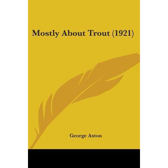 Mostly about Trout (1921) Paperback