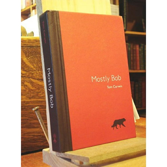 Pre-Owned Mostly Bob Hardcover