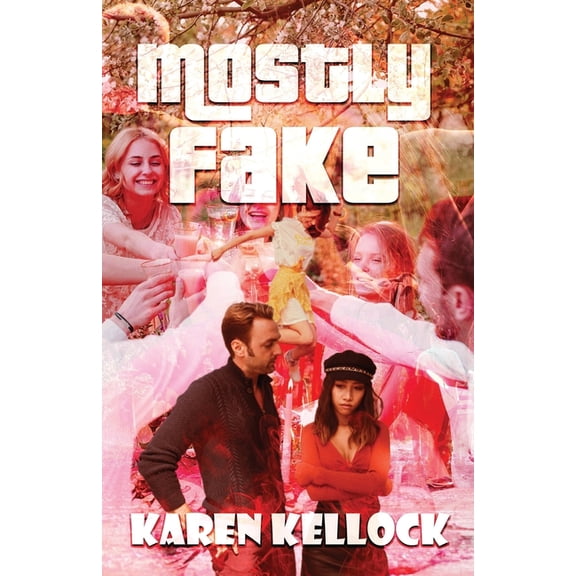 Mostly Fake (Paperback)