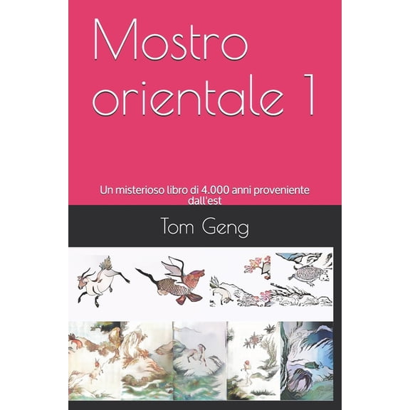 Mostro Orientale: Mostro orientale 1: Un misterioso libro di 4.000 anni proveniente dall'est (Paperback)