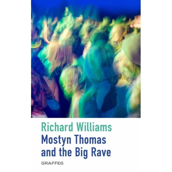 Mostyn Thomas and the Big Rave (Paperback)