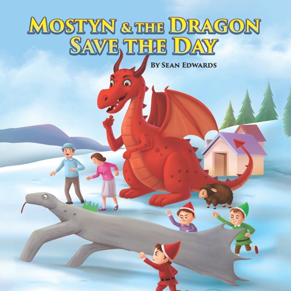 Mostyn & The Dragon Save The Day, (Paperback)