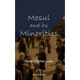 thumbnail image 1 of Mosul and Its Minorities (Hardcover), 1 of 1