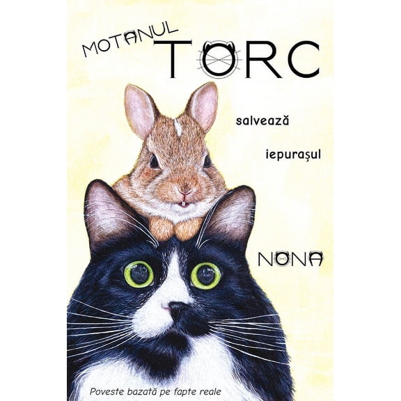 Motanul Torc Poveti Scurte Motanul TORC salveaz iepuraul, Book 1, (Hardcover)