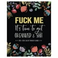 Motao Clearance F**K Me It'S Time To Get Organized & 2024 2028 Sweary