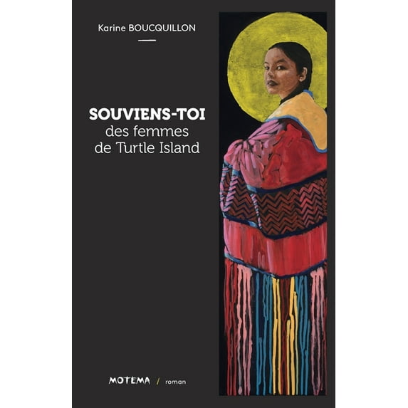 Motema: Souviens-toi des femmes de Turtle Island (Paperback)