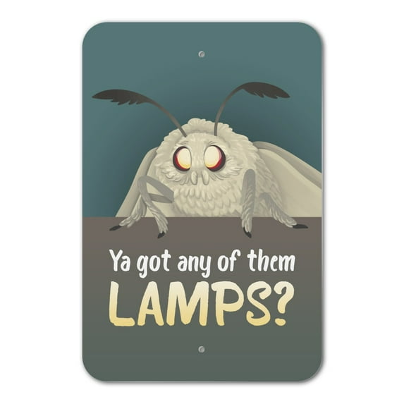 Moth Lamp Meme Home Business Office Sign - Plastic - 18" x 12" (45.7cm x 30.5cm)