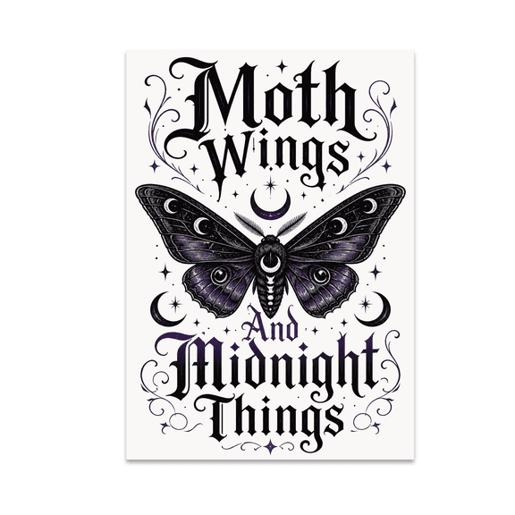 Moth Wings And Midnight Things - Dark Aesthetic Art - 13x19 Poster Print