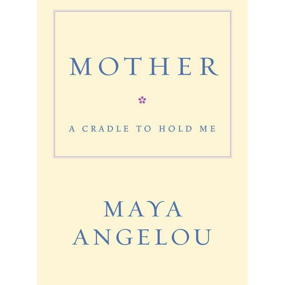 Mother : A Cradle to Hold Me (Hardcover)