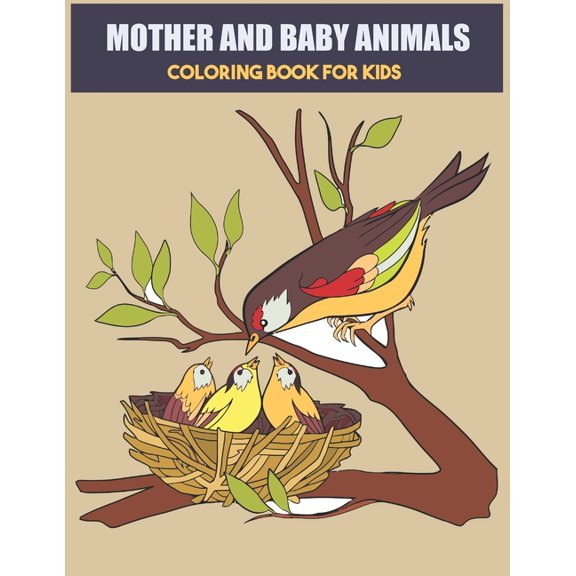 Mother And Baby Animals Coloring Book For Kids: 42 Unique Designs (Paperback)