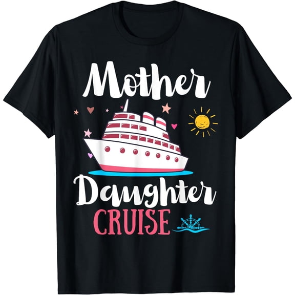 Mother And Daughter Cruise 2024 Funny Family Vacation 2024 T-Shirt