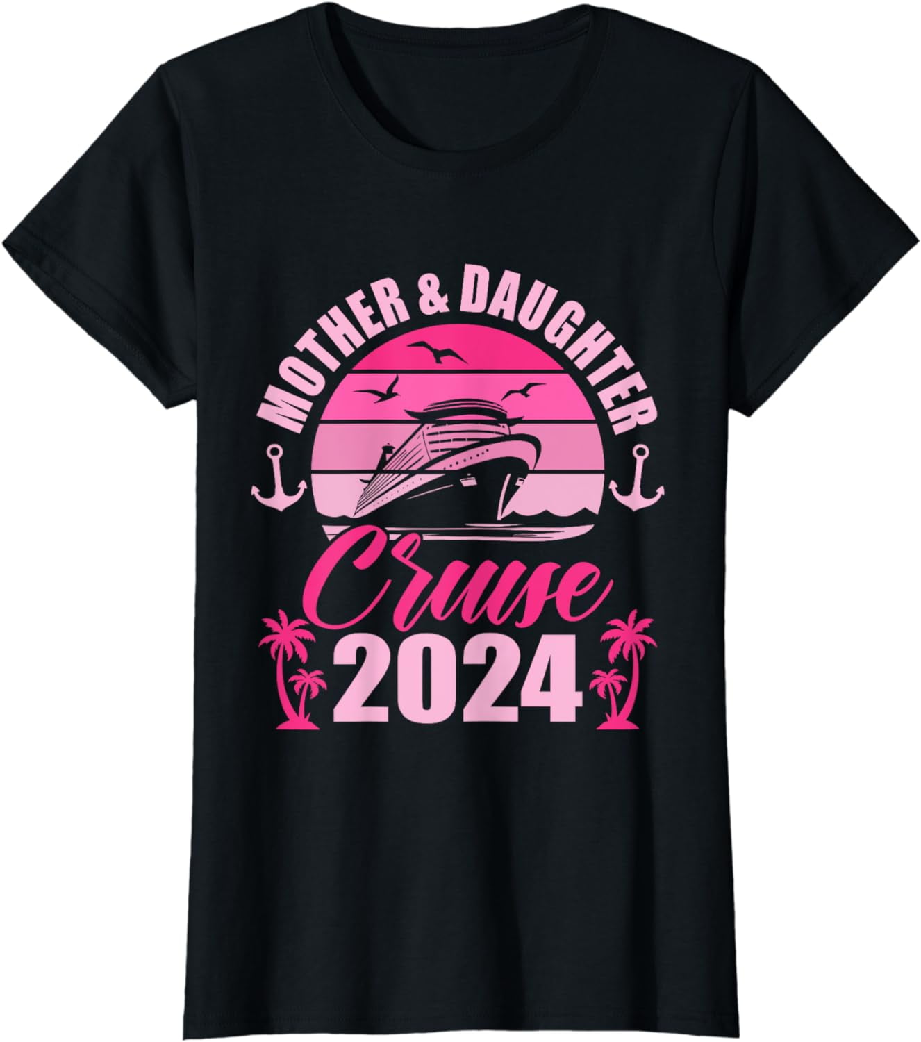 Mother And Daughter Cruise 2024 Mom Daughter Vacation 2024 TShirt