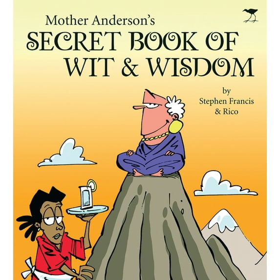 Madam and Eve: Mother Anderson's Secret Book of Wit & Wisdom (Paperback)