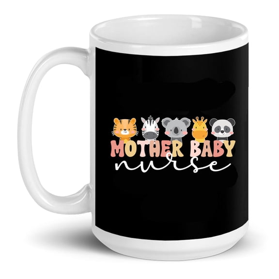 Mother Baby Nurse Postpartum Gift Ceramic Mug 15oz (White;15oz)
