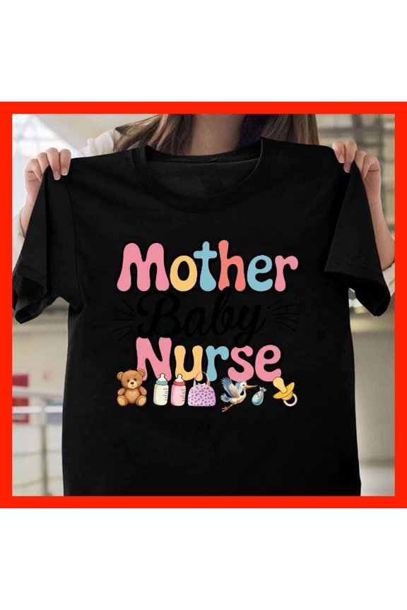 Mother Baby Nurse Retro Wavy Font T-Shirt Cute Nursing Mom Gift Baby Shower Present T2051, for Unisex, Up to 5XL