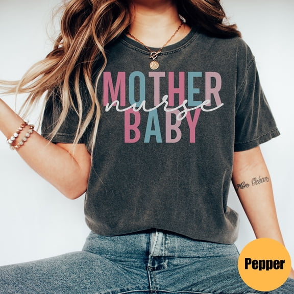 Mother Baby Nurse Shirt Nursery Nurse Tshirt Postpartum Nurse Shirt Mother Baby Nurse Gift