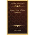thumbnail image 1 of Mother Berry of Blue Moutain Hardcover 1163374059 9781163374054 David E. Guyton, 1 of 1