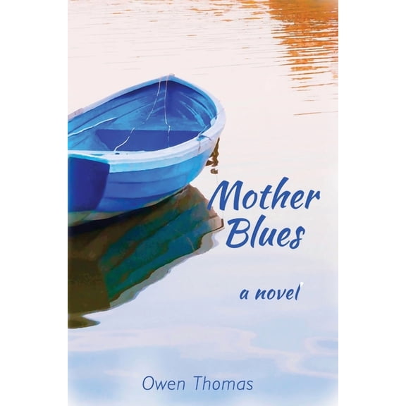Mother Blues Paperback 1734630337 9781734630336 Owen Thomas