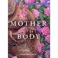 thumbnail image 1 of Pre-Owned Mother Body (Paperback) 1947817248 9781947817241, 1 of 1