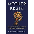 thumbnail image 1 of Pre-Owned Mother Brain: How Neuroscience Is Rewriting the Story of Parenthood (Hardcover) 1250762286 9781250762283, 1 of 1