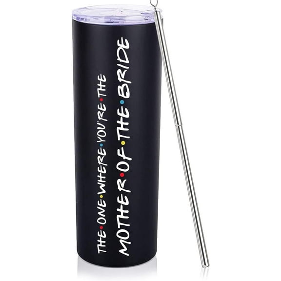 Mother Of The Bride Gifts From Daughter Mother Of The Bride Tumbler 20oz White Skinny Wine Tumbler Wedding Day Engagement Gifts For Mother Of The Bride Wine Cup With Lip Straw