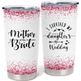 thumbnail image 1 of Mother of The Bride Gifts, Wedding Party Gifts for Bride''s Mother from Daughter, Bridal Shower Gift for Bride''s Mother, Engagement Gifts for Mother of The Bride, Mom of The Bride 20 oz Tumbler, 1 of 6