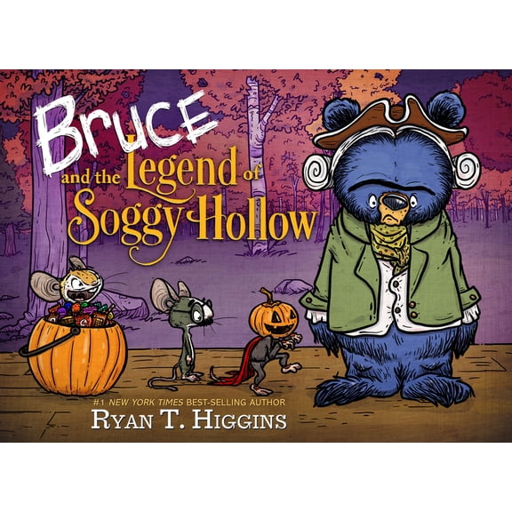 Mother Bruce Bruce and the Legend of Soggy Hollow, (Hardcover)