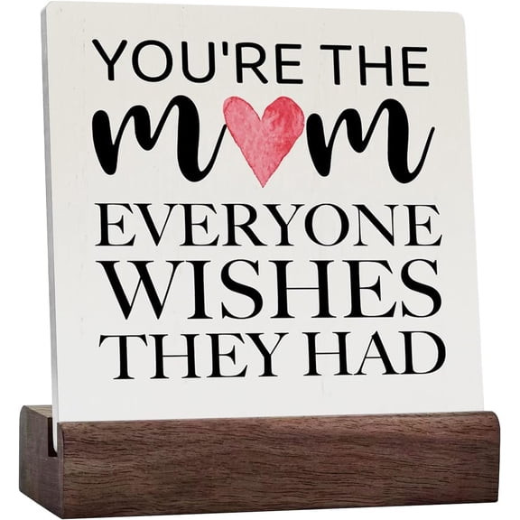 Mother Ceramic Table Sign Rustic You're The Mom Everyone Wishes They Had Ceramic Table Sign Decorative Sign Block Plaque For Home Desk Table Shelf Decor
