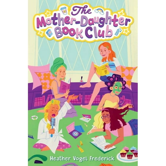 Mother-Daughter Book Club The Mother-Daughter Book Club, Book 1, (Hardcover)
