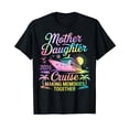 thumbnail image 1 of Mother Daughter Cruise 2026 Trip Mom Daughter Vacation T-Shirt, 1 of 5