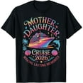 thumbnail image 1 of Mother Daughter Cruise 2026 Vacation Trip Matching Family T-Shirt, 1 of 3